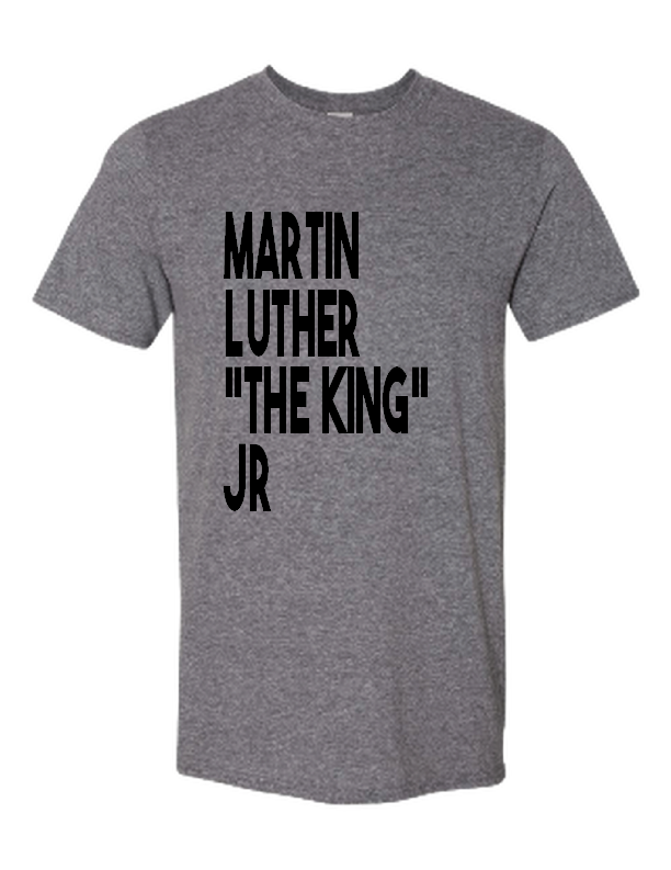 Martin Luther "The King" Jr